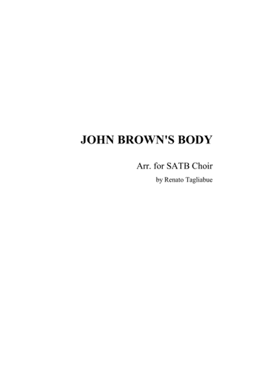 JOHN BROWN'S BODY - Arr for SATB Choir (arr. Renato Tagliabue)