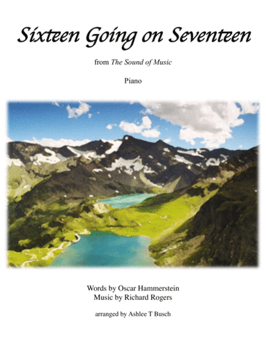 Sixteen Going On Seventeen (arr. Ashlee T Busch)