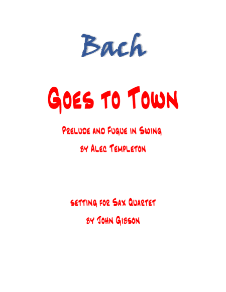 Bach Goes To Town (arr. John Gibson)