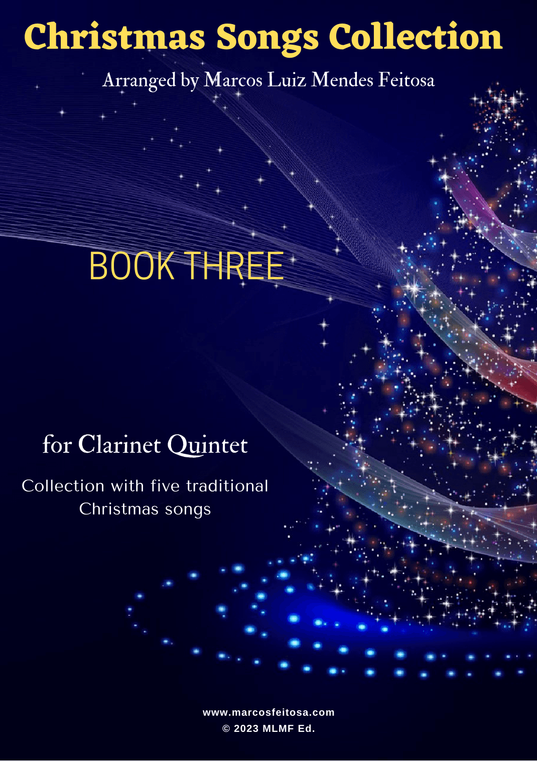 Christmas Song Collection (for Clarinet Quintet) - BOOK THREE (arr. MARCOS LUIZ MENDES FEITOSA)
