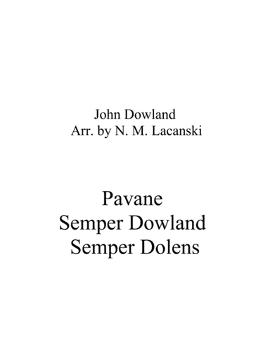 Pavane Semper Dowland Semper Dolens (arr. Nick Lacanski)