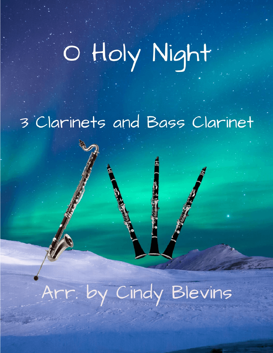 O Holy Night, for Three Clarinets and Bass Clarinet (arr. Cindy Blevins)