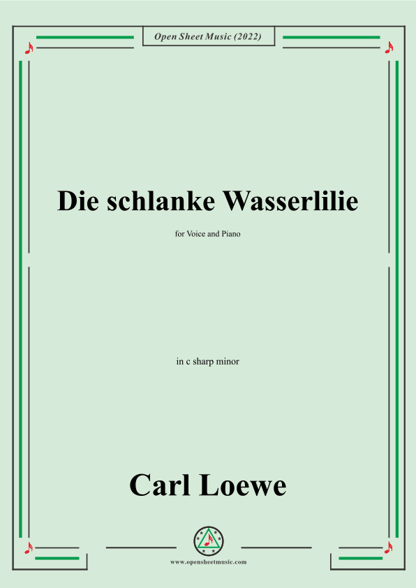 Loewe-Die schlanke Wasserlilie,in c sharp minor,for Voice and Piano (arr. OSM Press)