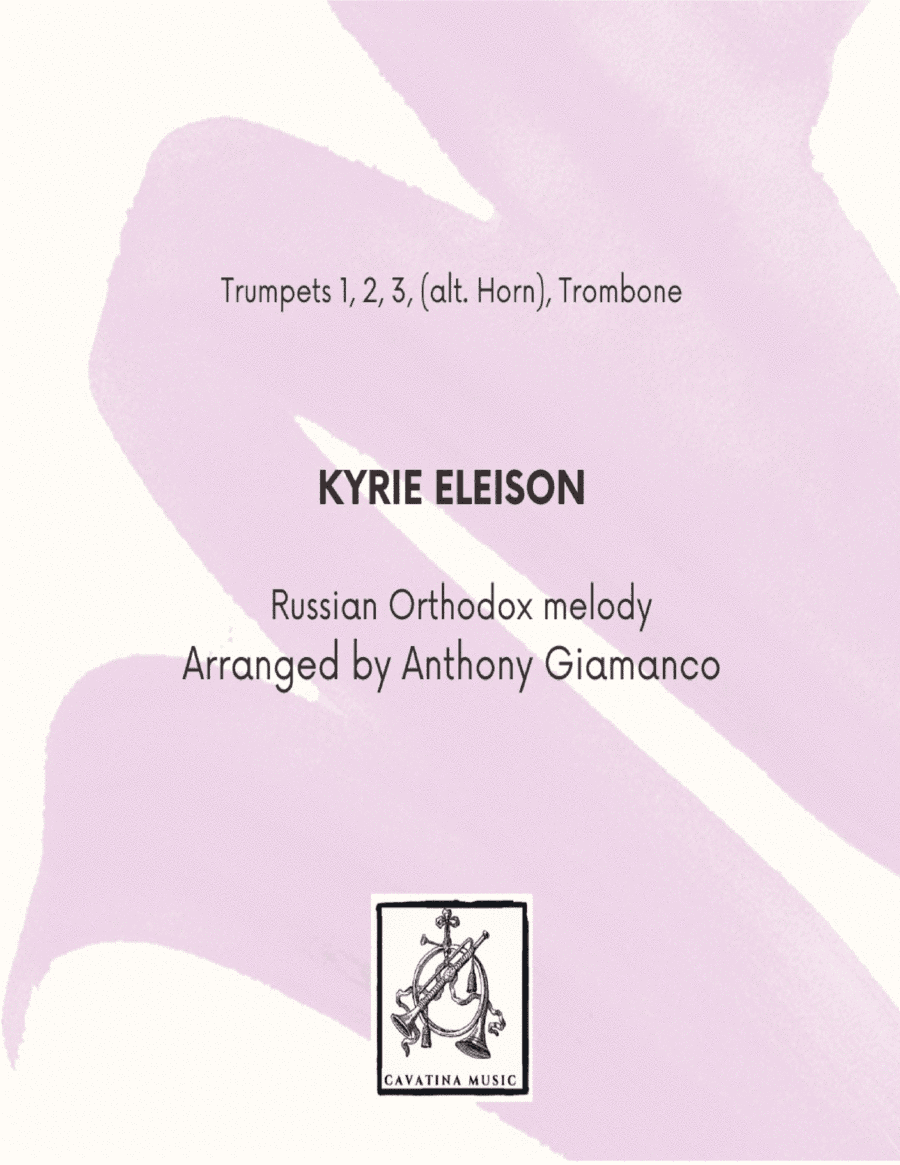 KYRIE ELEISON (3 trumpets, alt. horn, trombone) (arr. Anthony Giamanco)