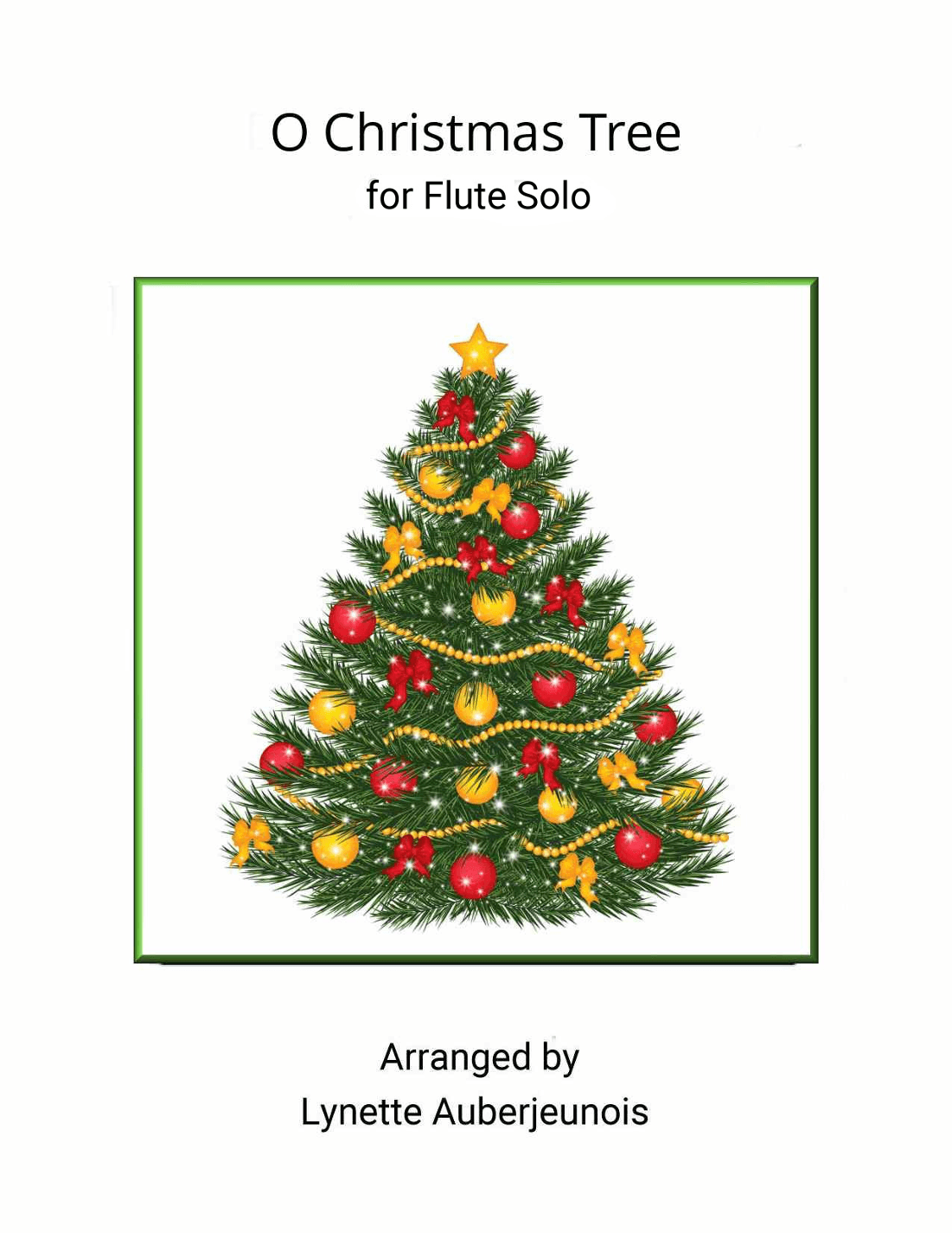 O Christmas Tree - Flute Solo (arr. Lynette Auberjeunois)