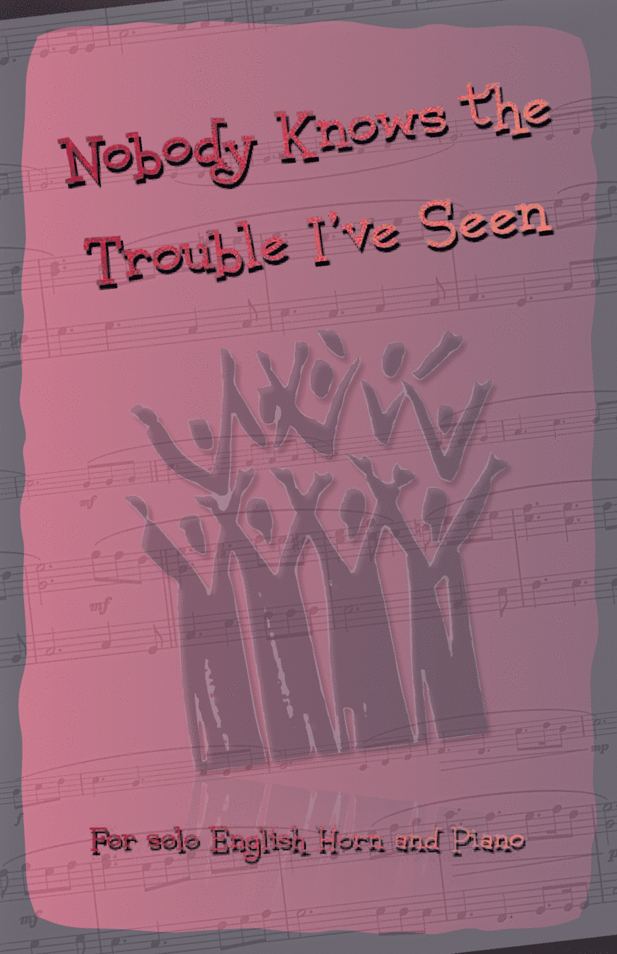 Nobody Knows the Trouble I've Seen, Gospel Song for English Horn and Piano (arr. David McKeown)