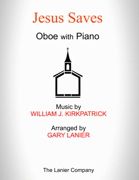 JESUS SAVES (Oboe with Piano - Score & Part included) (arr. Gary Lanier)
