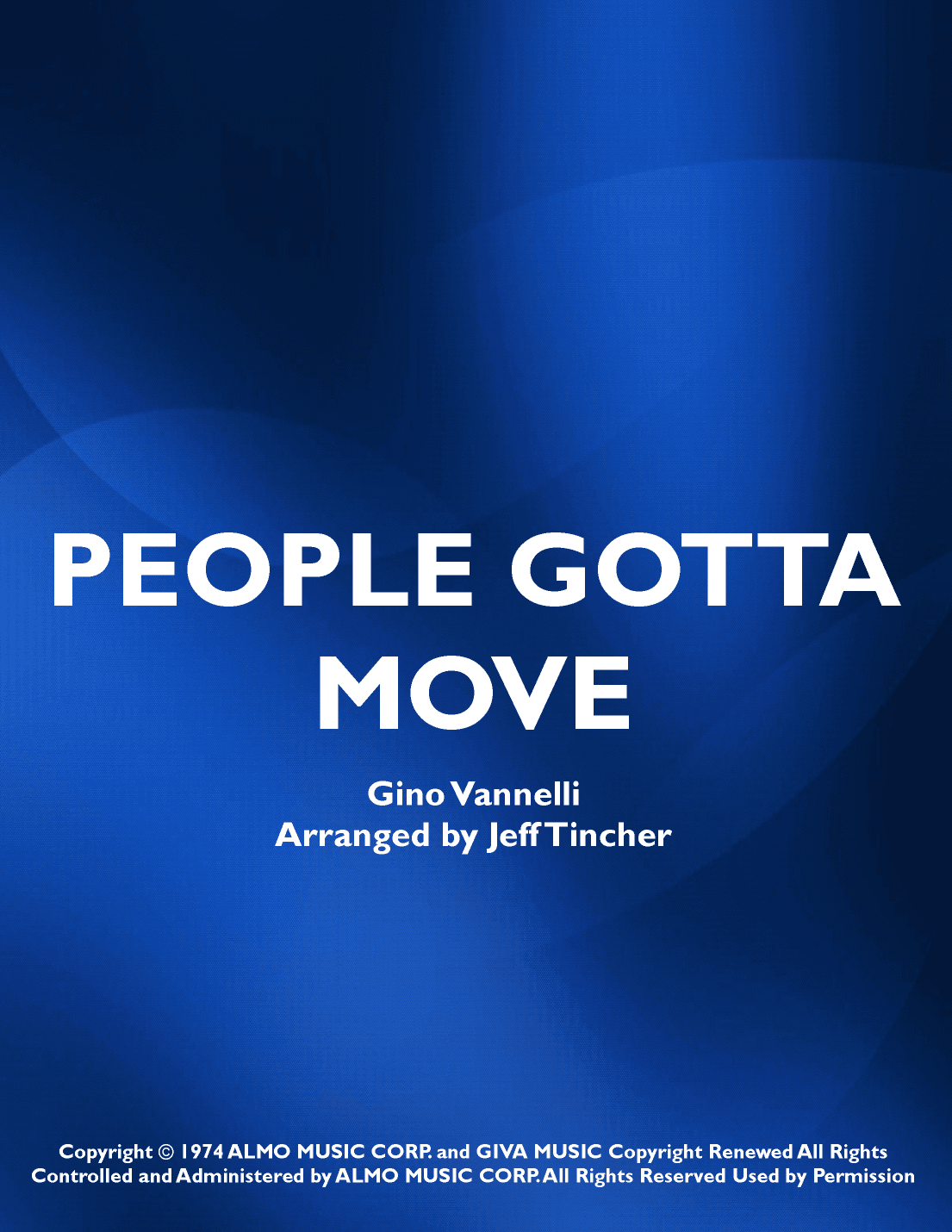 People Gotta Move (arr. Jeff Tincher)