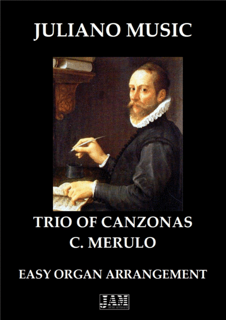 TRIO OF CANZONAS (EASY ORGAN) - C. MERULO (arr. Juliano Music)