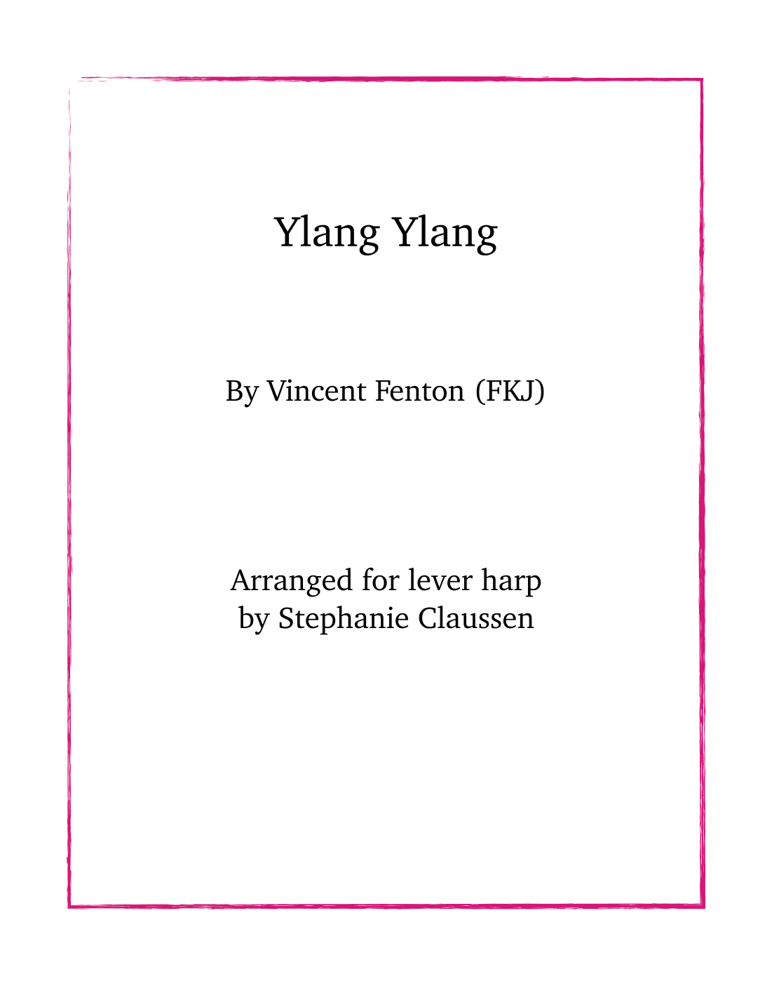 Ylang Ylang Ep (arr. Stephanie Claussen)