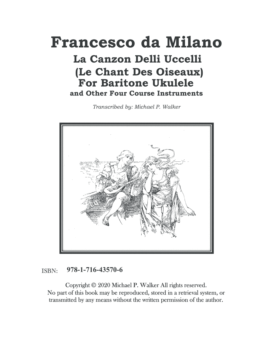 Francesco da Milano: La Canzon Delli Uccelli transcribed for Baritone Ukulele (arr. Michael P. Walker)