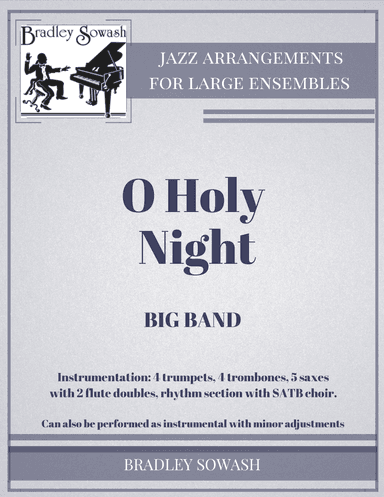 O Holy Night - Big Band & Choir (arr. Bradley Sowash Music)
