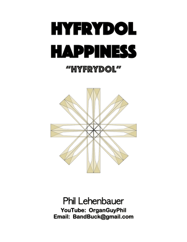 Hyfrydol Happiness organ work, by Phil Lehenbauer (arr. Phil Lehenbauer)