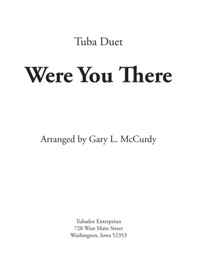 Were You There Tuba Duet (arr. Gary McCurdy, The Tubador)