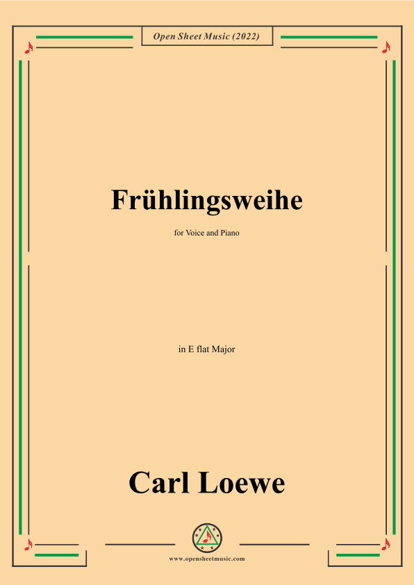 Loewe-Fruhlingsweihe,in E flat Major,for Voice and Piano (arr. OSM Press)