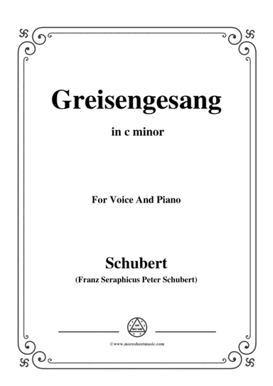 Schubert-Greisengesang,in c minor,Op.60,No.1,for Voice and Piano (arr. MSM)