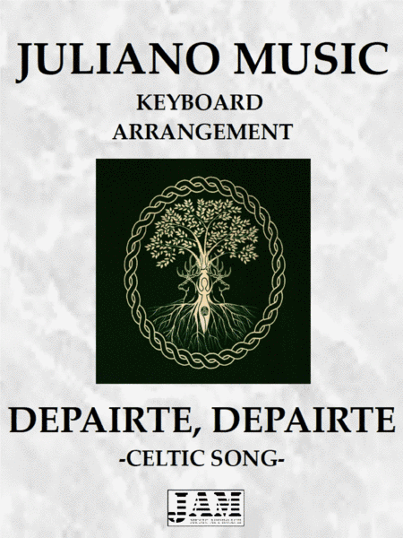 DEPAIRTE, DEPAIRTE (KEYBOARD ARRANGEMENT) - CELTIC SONG (arr. Juliano Music)
