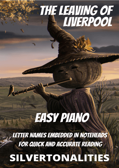 The Leaving of Liverpool for Easy Piano (arr. SilverTonalities)