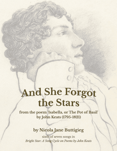 And She Forgot the Stars (from Bright Star: A Song Cycle on Poems by John Keats)