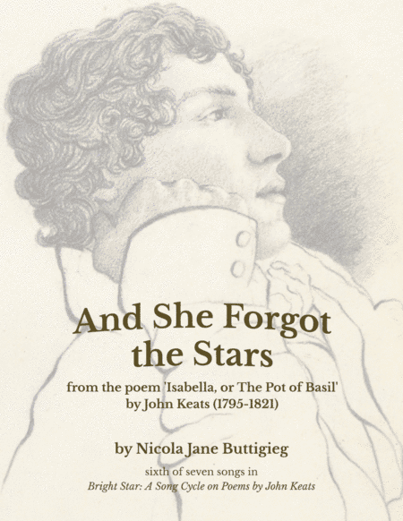 And She Forgot the Stars (from Bright Star: A Song Cycle on Poems by John Keats)