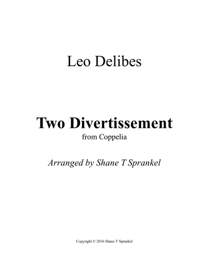 Two Divertissement from Coppelia (arr. Shane T Sprankel)