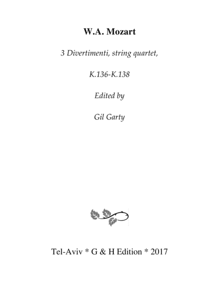 3 Divertimenti, K.136-K.138 (original version for string quartet) (arr. Gil Garty)