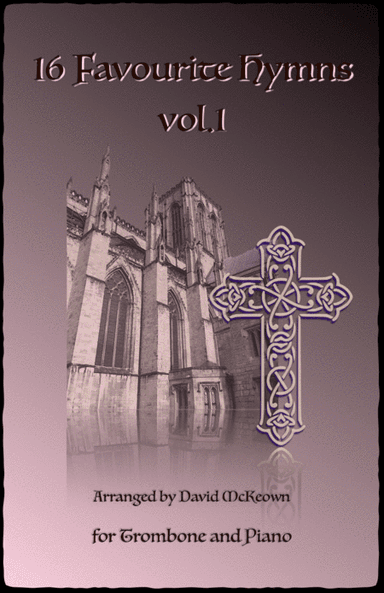 16 Favourite Hymns Vol.1 for Trombone and Piano (arr. David McKeown)