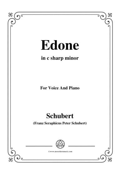 Schubert-Edone,D.445,in c sharp minor,for Voice and Piano (arr. MSM)