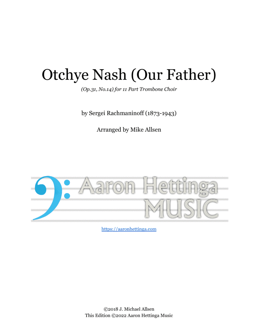 Ochtye Nash (Our Father) (Op.31, No.14) Sergei Rachmaninoff - for 11 part trombone choir (arr. Mike Allsen)