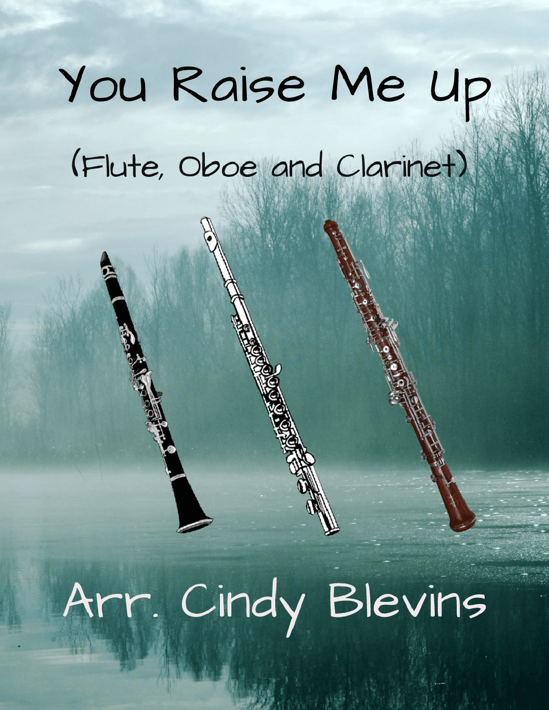 You Raise Me Up (arr. Cindy Blevins)