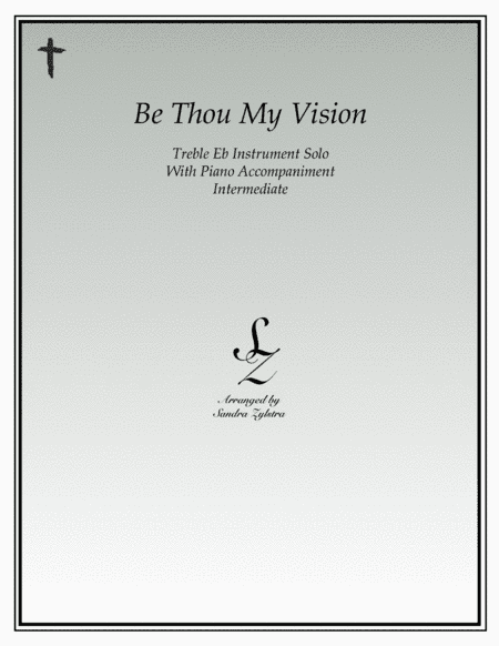 Be Thou My Vision (treble Eb instrument solo) (arr. Sandra Zylstra)