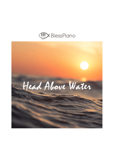Head Above Water (arr. BlessPiano)