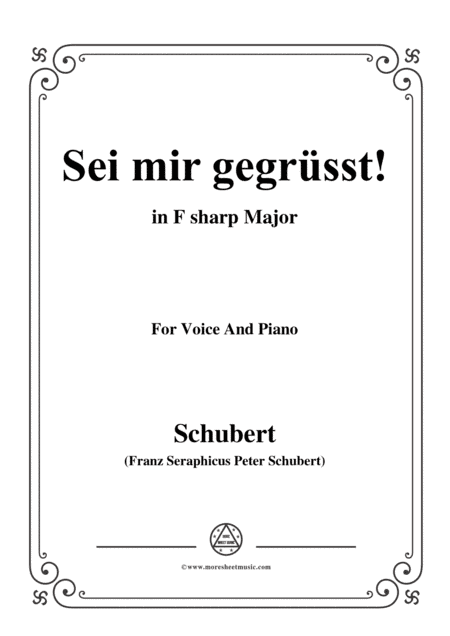 Schubert-Sei mir gegrüsst!,Op.20 No.1,in F sharp Major,for Voice&Piano (arr. MSM)