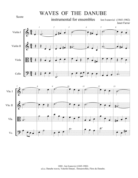 Waves of the Danube arranged for level 3 players.  four part string ensemble (arr. Published by Janet Farrar)