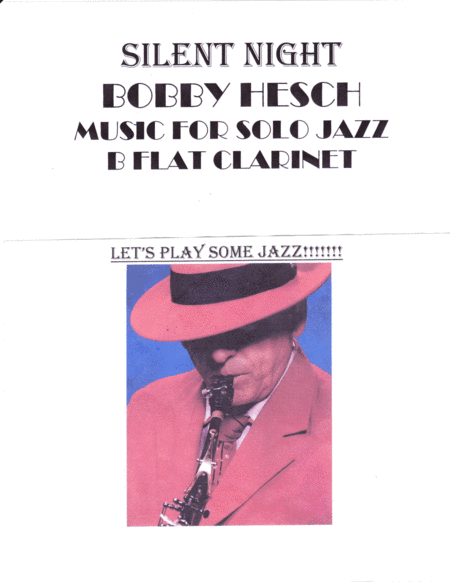 Silent Night For Solo Jazz B Flat Clarinet (arr. Bobby Hesch)