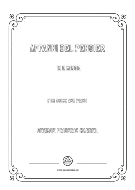 Handel-Affanni del pensier in e minor,for Voice and Piano (arr. MSM)