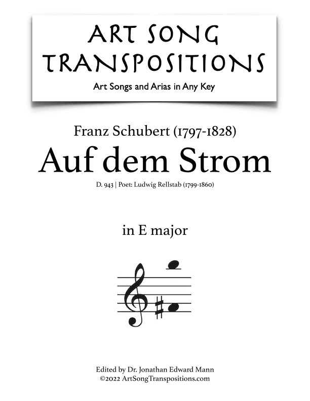 SCHUBERT: Auf dem Strom, D. 943 (transposed to E major) (arr. ArtSongTranspositions.com)
