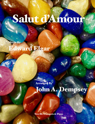 Salut d'Amour (Love's Greeting): Trio for Two Trumpets and Piano (arr. John A. Dempsey)