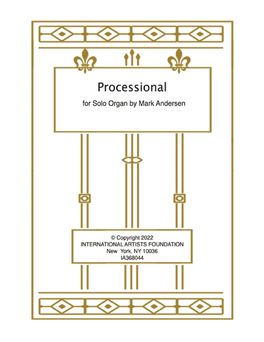 Processional for solo organ by Mark Andersen