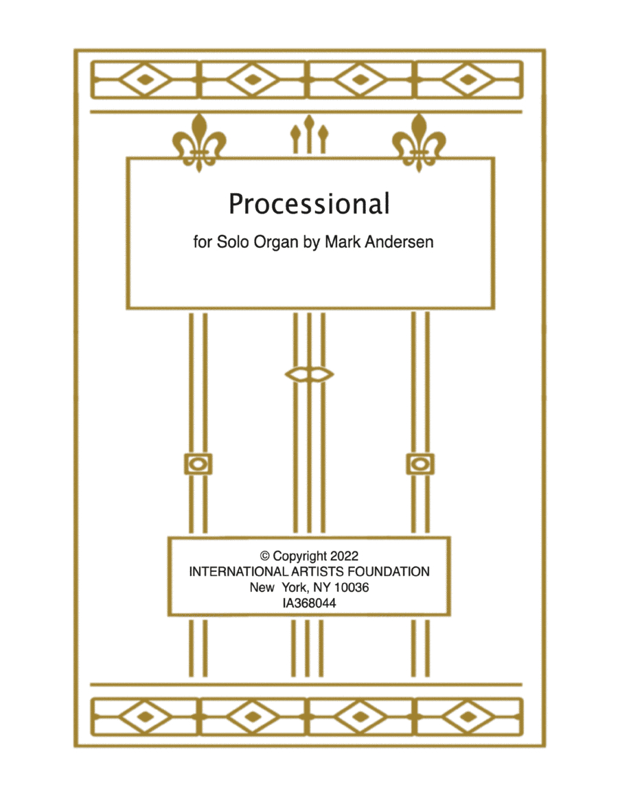 Processional for solo organ by Mark Andersen