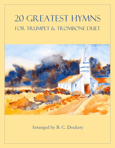 20 Greatest Hymns for Trumpet and Trombone Duet (arr. B. C. Dockery)