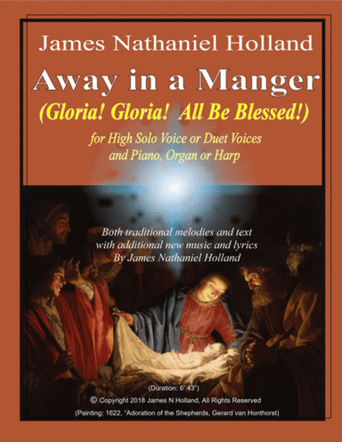 Away in a Manger (Gloria, Gloria All Be Blessed!) for Soloist (or Duet), Piano, Organ or Harp (arr. James Nathaniel Holland)