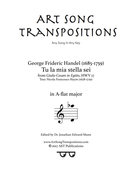 HANDEL: Tu la mia stella sei (transposed to A-flat major) (arr. ArtSongTranspositions.com)