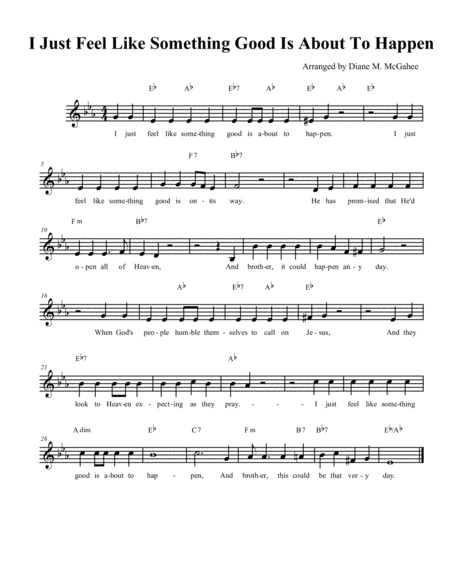 I Just Feel Like Something Good Is About To Happen (arr. Diane M. McGahee)