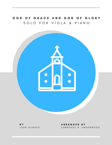 God of Grace and God of Glory for Viola (arr. Lawrence H. Underwood)