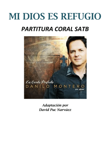 Mi Dios es Refugio - Album La Carta Perfecta - Partitura Coral SATB (arr. Roberto Prado)