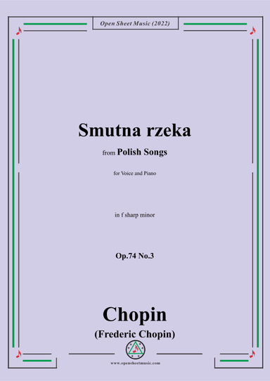 Chopin-Smutna rzeka(Trübe Wellen),in f sharp minor,Op.74 No.3,from Polish Songs (arr. OSM Press)