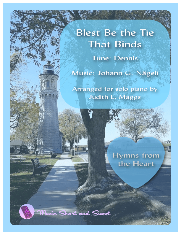 Blest Be the Tie that Binds (Hymn tune: Dennis) (arr. Judith. L. Maggs)