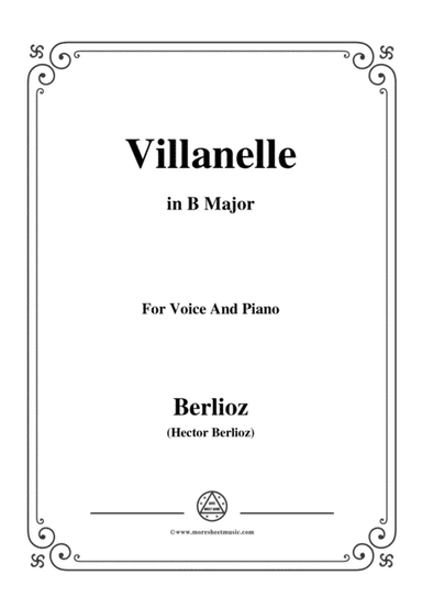 Berlioz-Villanelle in B Major,for voice and piano (arr. MSM)