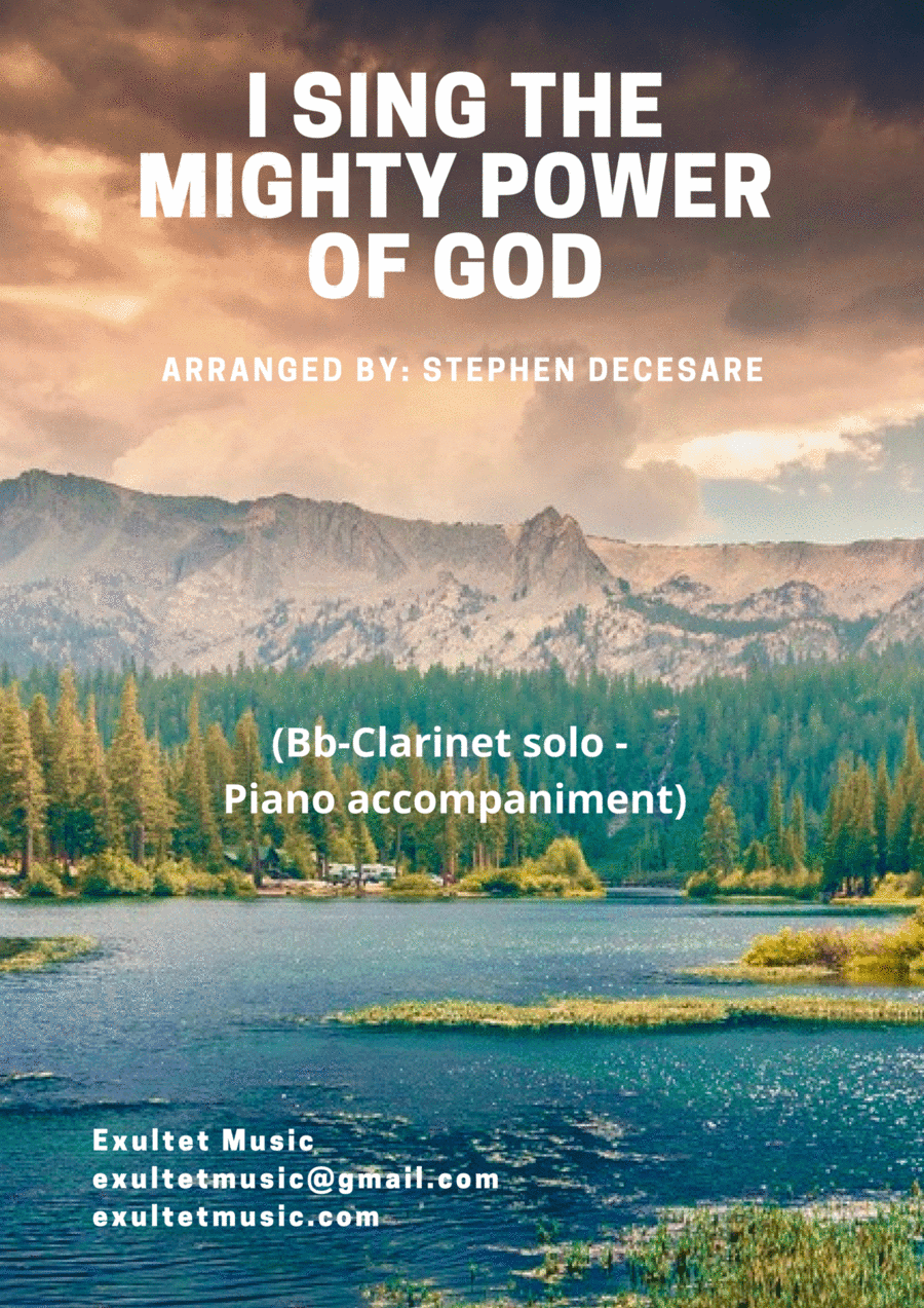 I Sing The Mighty Power Of God (Bb-Clarinet solo - Piano accompaniment) (arr. Stephen DeCesare)